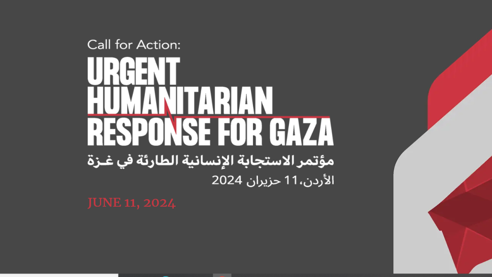 الأردن يطلق موقعا إلكترونيا خاصا بمؤتمر الاستجابة الإنسانية الطارئة في غزة